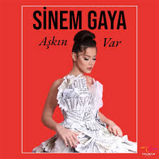 Sinem Gaya&nbsp;Aşkın Var