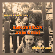 Şirin Soysal&nbsp;Ankara dan Abim Geldi