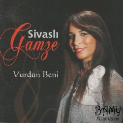 Sivaslı Gamze&nbsp;Vurdun Beni