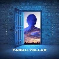 Slayzer&nbsp;Farklı Yollar