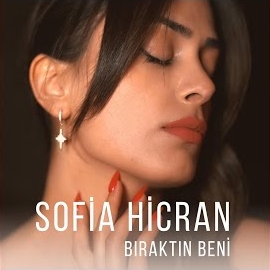 Sofia Hicran&nbsp;Bıraktın Beni