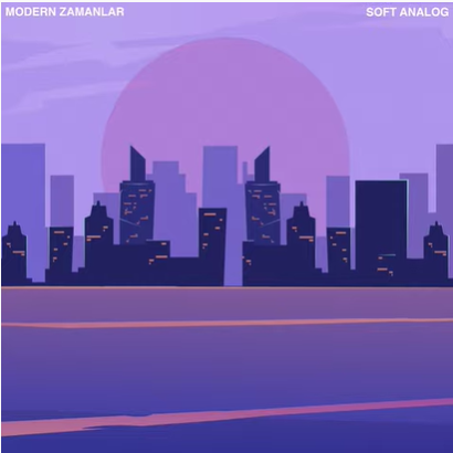 Soft Analog&nbsp;Modern Zamanlar