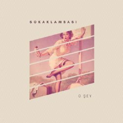 Sokak Lambası&nbsp;O Şey