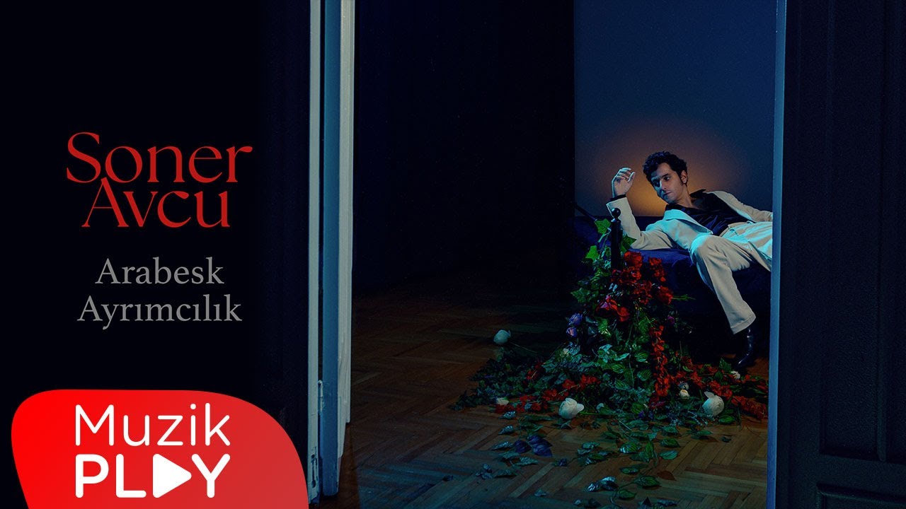 Soner Avcu&nbsp;Arabesk Ayrımcılık