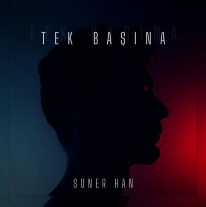 Soner Han&nbsp;Tek Başına