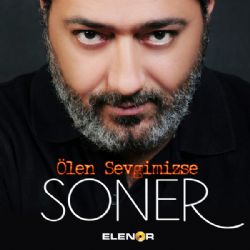 Soner Olgun&nbsp;Ölen Sevgimizse