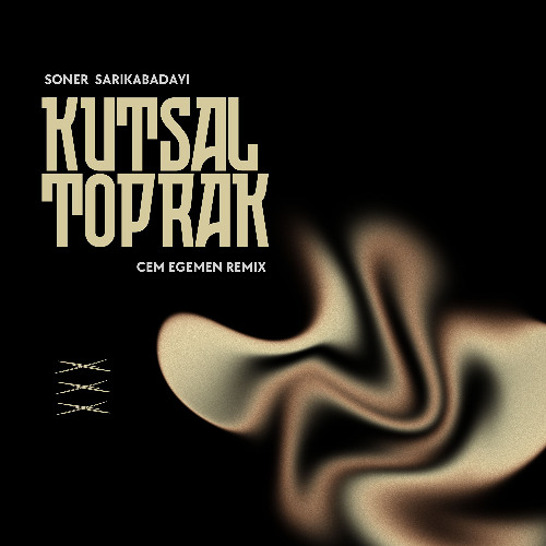 Soner Sarıkabadayı&nbsp;Kutsal Toprak