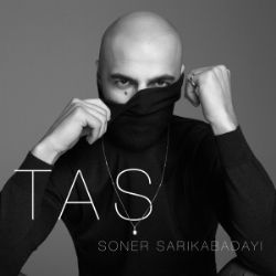 Soner Sarıkabadayı&nbsp;Taş