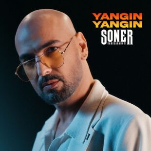 Soner Sarıkabadayı&nbsp;Yangın Yangın