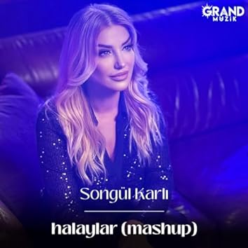 Songül Karlı&nbsp;Halaylar Mashup