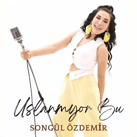 Songül Özdemir&nbsp;Uslanmıyor Bu