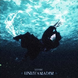 Soyak&nbsp;Unutamadım