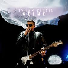 Soydan Girgin&nbsp;Gelme