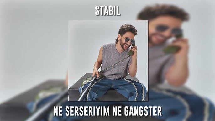 Stabil&nbsp;Ne Serseriyim Ne Gangster