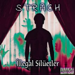 Strach&nbsp;İllegal Silüetler
