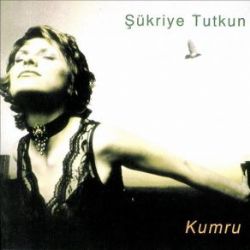 Şükriye Tutkun&nbsp;Kumru