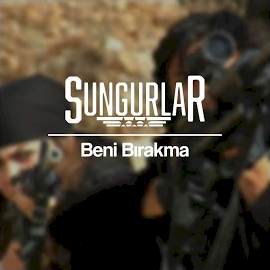Sungurlar&nbsp;Beni Bırakma