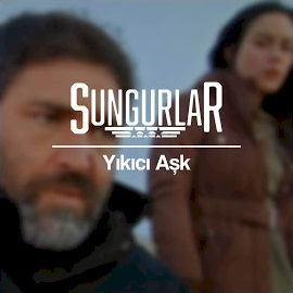 Sungurlar&nbsp;Yıkıcı Aşk