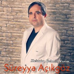 Süreyya Açıkgöz&nbsp;Mektubu Gelmez Yarim