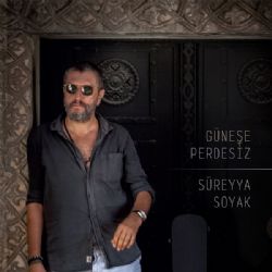 Süreyya Soyak&nbsp;Güneşe Perdesiz
