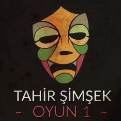 Tahir Şimşek&nbsp;Oyun 1