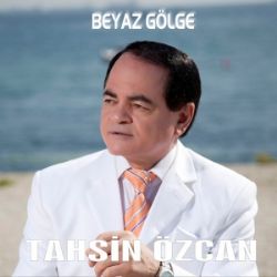 Tahsin Özcan&nbsp;Beyaz Gölge