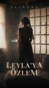 Taladro&nbsp;Leylaya Özlem