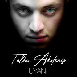 Talha Akdeniz&nbsp;Uyan