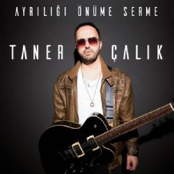 Taner Çalık&nbsp;Ayrılığı Önüme Serme