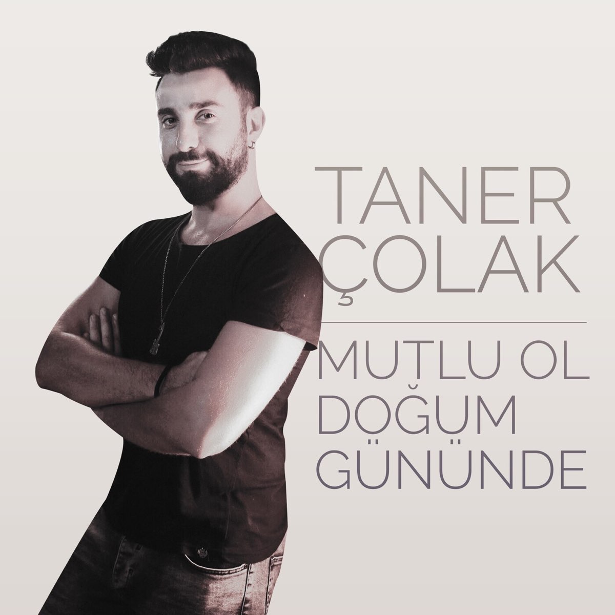 Taner Çolak&nbsp;Mutlu Ol Doğum Gününde