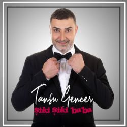 Tansu Gençer&nbsp;Şiki Şiki Baba