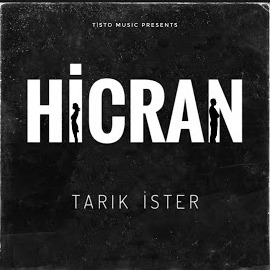 Tarık İster&nbsp;Hicran