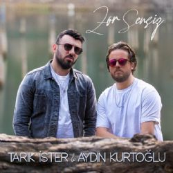 Tarık İster&nbsp;Zor Sensiz