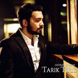Tarık Tırıl&nbsp;Geceler Düşman