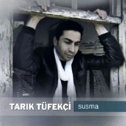 Tarık Tüfekçi&nbsp;Susma
