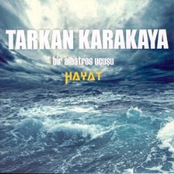 Tarkan Karakaya&nbsp;Hayat