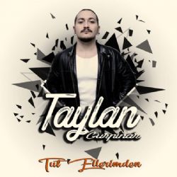 Taylan Gürpınar&nbsp;Tut Ellerimden