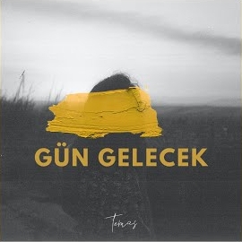 Temas&nbsp;Gün Gelecek