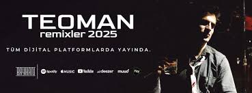 Teoman&nbsp;Remixler 2025