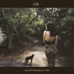 Tesir&nbsp;Bir Hayat Kurtarmam İçin 7 Şarkı