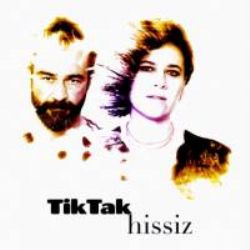 Tiktak&nbsp;Hissiz