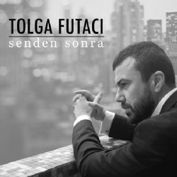 Tolga Futacı&nbsp;Senden Sonra