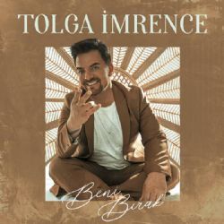 Tolga İmrence&nbsp;Beni Bırak