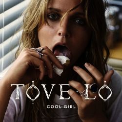 Tove Lo&nbsp;Cool Girl