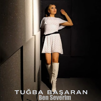 Tuğba Başaran&nbsp;Ben Severim