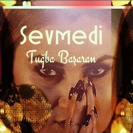 Tuğba Başaran&nbsp;Sevmedi