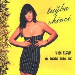 Tuğba Ekinci&nbsp;Hadi Kızım Diyor