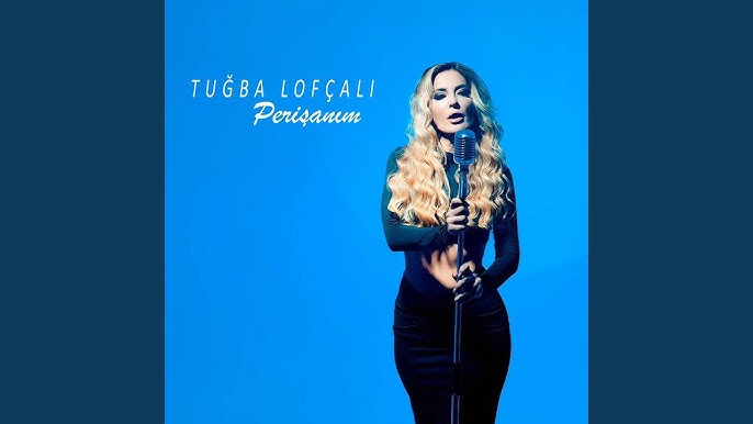 Tuğba Lofçalı&nbsp;Perişanım