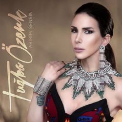 Tuğba Özerk&nbsp;Ahirim Sensin