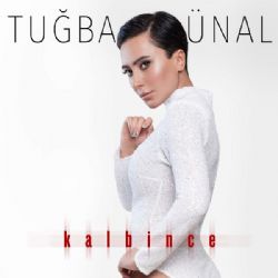 Tuğba Ünal&nbsp;Kalbince
